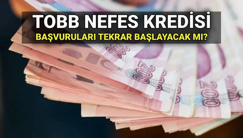 TOBB Nefes Kredisi Başvuruları Sona mı Erdi? 2025 İçin Yeniden Açılacak mı?