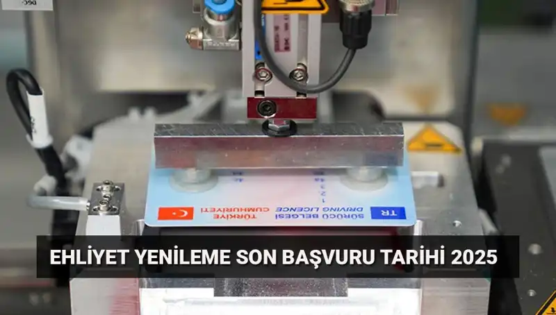 Son Gün Geldi! Eski Ehliyetinizi Yenilemek İçin Hızlanın