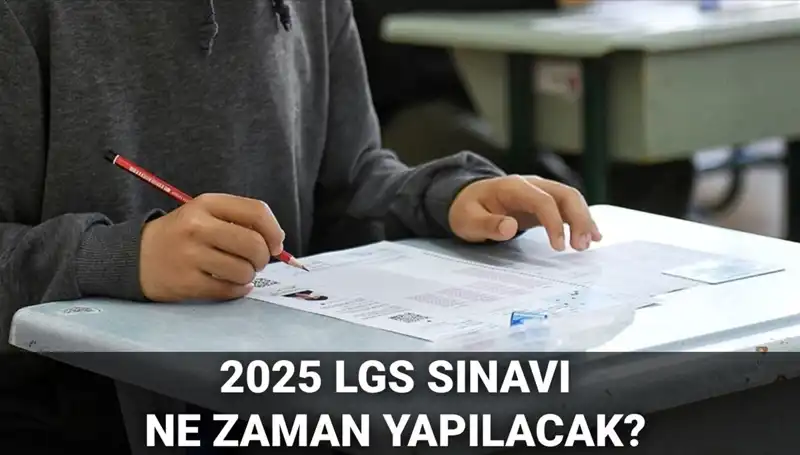 2025 LGS Sınavı: Tarih, Saat ve Tüm Detayları Burada!
