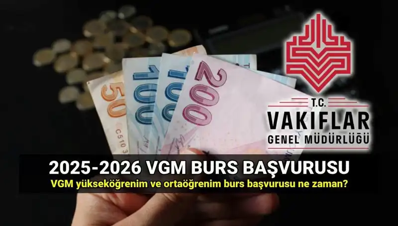 2025 VGM Burs Başvuru Tarihleri: Şartlar ve Ücretler Hakkında Bilmeniz Gerekenler